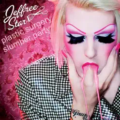 Plastic Surgery Slumber Party - EP - Jeffree Star