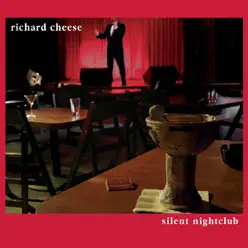 Silent Nightclub - Richard Cheese