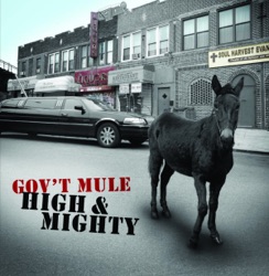 Gov't Mule - Mr. High & Mighty