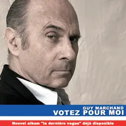 Votez pour moi - Single - Guy Marchand Votez pour moi - Single - Guy Marchand