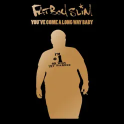 You've Come a Long Way Baby 10th Anniversary Edition - Fatboy Slim