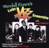 Wendell Rivera's Latin Jazz Ensemble