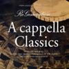 20 A Cappella Classics (Remastered)