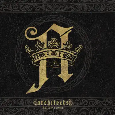 Hollow Crown - Architects