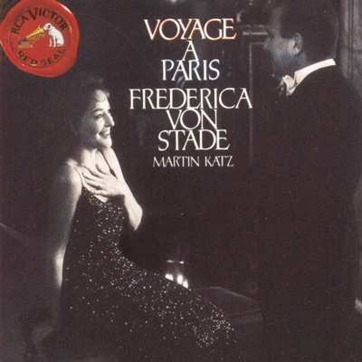 Frederiça von Stade: Voyage à Paris - Frederica Von Stade