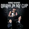 Stream & download Drank In My Cup