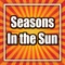 Seasons In the Sun (Re-Recorded) artwork
