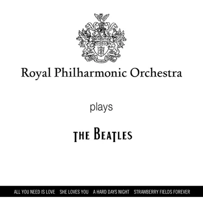 Plays the Beatles - Royal Philharmonic Orchestra