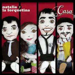 Casa by Natalia y La Forquetina album reviews, ratings, credits