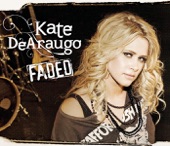 Kate DeAraugo - Faded