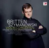 Szymanowski, Violin Concertos 1 & 2 - Britten, Violin Concerto album lyrics, reviews, download