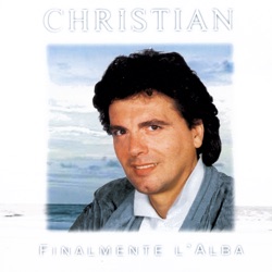 Christian - Un'altra vita un altro amore