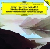 Grieg: Peer Gynt Suites & Sibelius: Pelléas et Mélisande