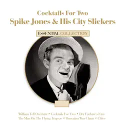Cocktails for Two - Spike Jones