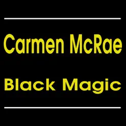 Black Magic - Carmen Mcrae