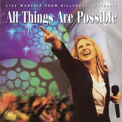 Hillsong Worship - All Things Are Possible