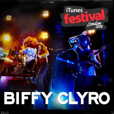 iTunes Festival: London 2010 - EP - Biffy Clyro