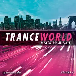Trance World, Vol. 6 Mixed By M.I.K.E. by M.I.K.E. album reviews, ratings, credits