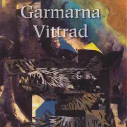 Vittrad - Garmarna Vittrad - Garmarna