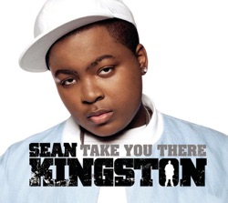 Sean Kingston - Take You There