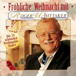 Fröhliche Weihnacht - Roger Whittaker