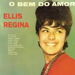 O Bem do Amor - Elis Regina