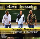 Steve Guasch y su Orquesta Nueva Era - Aqui Te Traigo Sabrosura