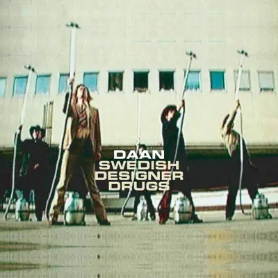 Swedish Designer Drugs - Single - Daan