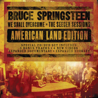 Bruce Springsteen - We Shall Overcome: The Seeger Sessions (American Land Edition) artwork