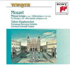 Mozart: Missa Longa, Offertories & Te Deum by European Baroque Soloists, Gerhard Schmidt-Gaden & Tölzer Knabenchor album reviews, ratings, credits