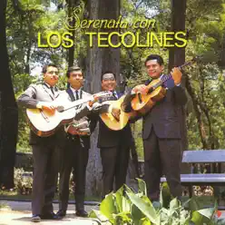 Serenata Con Los Tecolines - Tecolines Serenata Con Los Tecolines - Tecolines