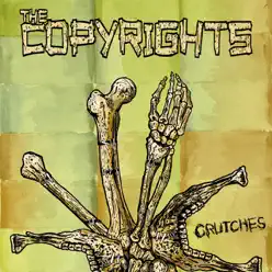 Crutches - Single - The Copyrights