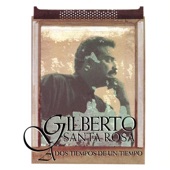 Gilberto Santa Rosa - Baranga (Album Version)