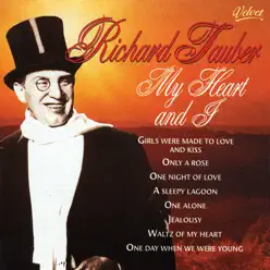 My Heart And I - Richard Tauber My Heart And I - Richard Tauber