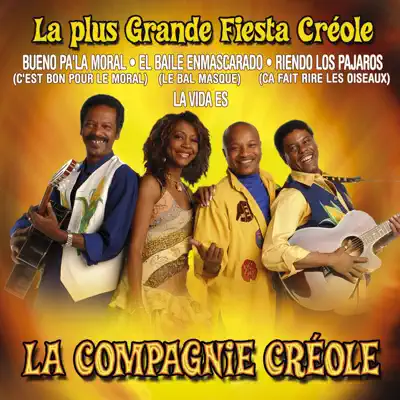 La plus grande fiesta créole - Compagnie Créole La plus grande fiesta créole - Compagnie Créole