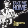 Take Me Home: The John Denver Story, 2000