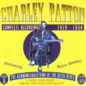 Complete Recordings: 1929-1934 (Vol. 1 - June 1929) - Charley Patton