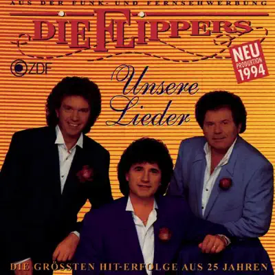 Unsere Lieder - Die Flippers Unsere Lieder - Die Flippers