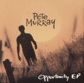 Pete Murray - Opportunity