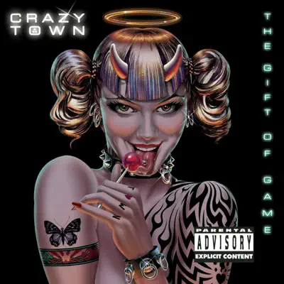 The Gift of Game - Crazy Town