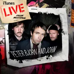 iTunes Live from Montreal - EP - Peter Bjorn and John