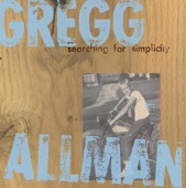 Gregg Allman - Come Back And Help Me (Album Version)