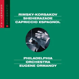 Rimsky-Korsakov: Scheherazade, Russian Easter Overture & Capriccio Espagnol by Eugene Ormandy & The Philadelphia Orchestra album reviews, ratings, credits