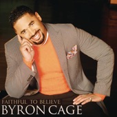 Byron Cage - Faithful To Believe (Album Version)