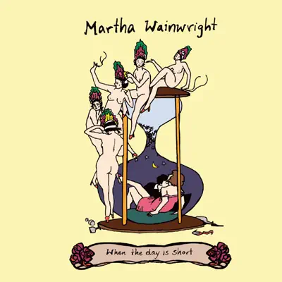 When the Day Is Short - EP - Martha Wainwright