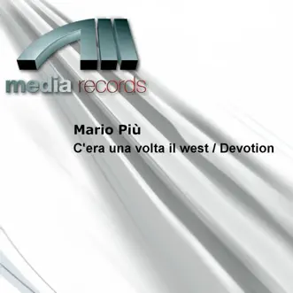C'era una Volta Il West / Devotion by Mario Più album reviews, ratings, credits