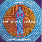 Hildegard Von Bingen - Canticles of Ecstasy artwork