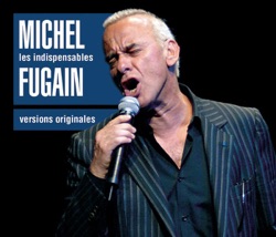 Michel Fugain & Le Big Bazar - Une belle histoire