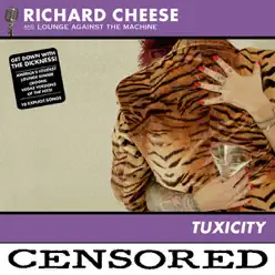 Tuxicity (Censored Version) - Richard Cheese