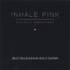Inhale Pink, 2005